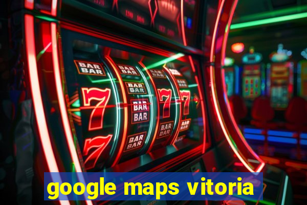 google maps vitoria